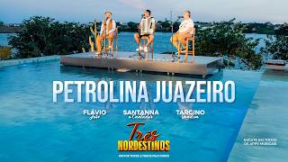 PETROLINA JUAZEIRO - THREE NORTHEASTERNERS