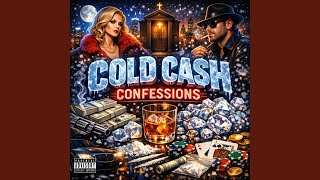 Information Cold Cash Confessions Update