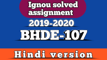 BHDE107 solved assignment 2019-20