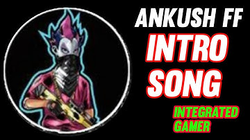 ANKUSH FREEFIRE INTRO SONG NAME😎!! ANKUSH FREEFIRE INTRO MUSIC NAME REVEALED😱! ANKUSH FF MUSIC!! FF
