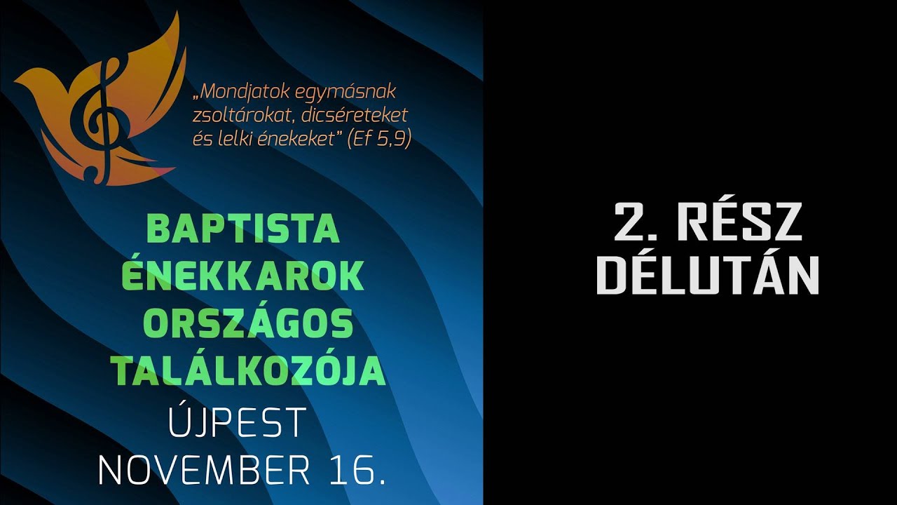 Baptista Énekkarok Országos Találkozója Újpesten - 2.