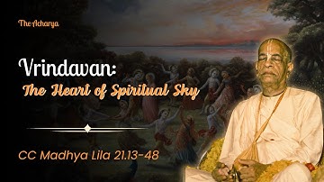 Vrindavan: The Heart of Spiritual Sky | CC Madhya Lila 21.13-48 | New York | Srila Prabhupada
