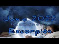 ESCORPION JUNIO  2022 ❣️🌞 TIENES QUE VER LOS MENSAJES QUE EL UNIVERSO TIENE PARA TI!!!