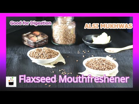 Flaxseeds Mouth Freshener | अलसी का मुखवास | How to make Alsi Mukhwas