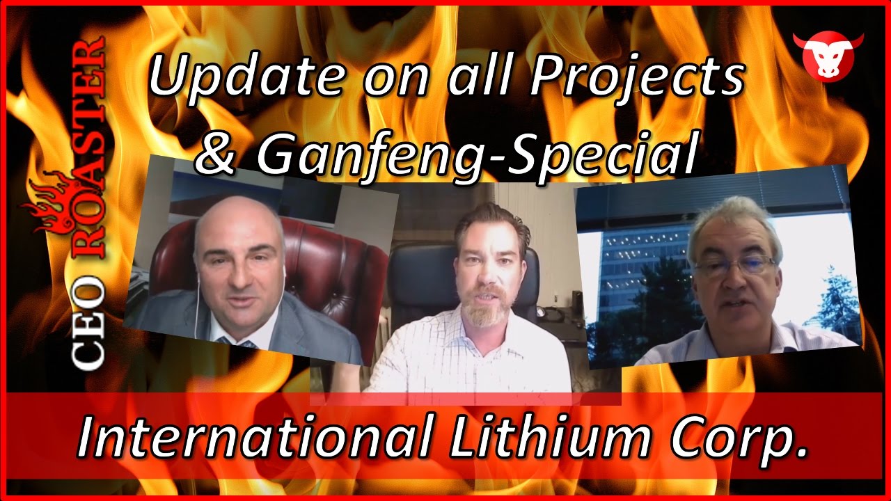 International Lithium: Update on all Projects & Ganfeng Special with G. Schellenberg & K. Klip