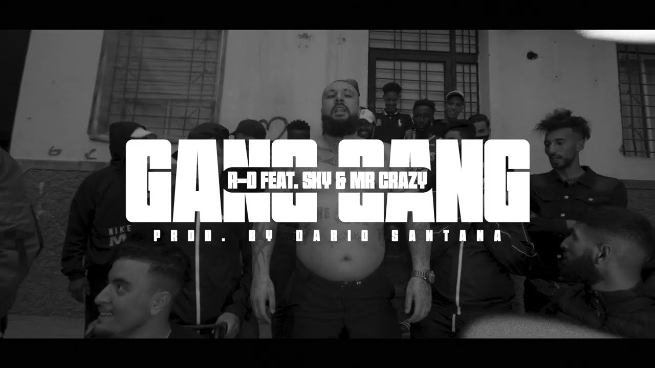 R D   Gang Gang ft SKY  Mr Crazy Prod Dario Santana