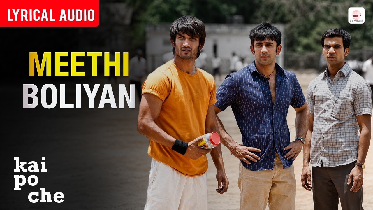 Meethi Boliyaan - Audio Lyrical | Amit Trivedi | Mili Nair | Sushant Singh Rajput | Kai Po Che!
