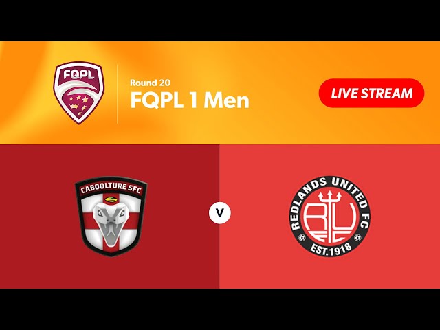 FQPL 1 Men Round 20 - Caboolture Sports FC vs. Redlands United