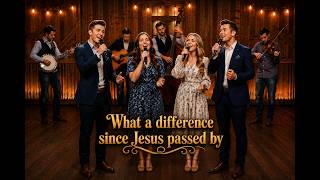 What A Difference Since Jesus Passed By | Southern Gospel Bluegrass | Official Lyrics Video