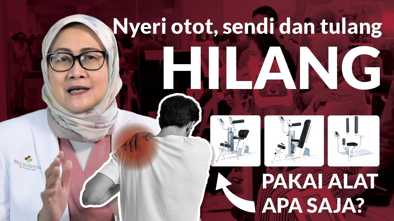 Rehabitiltasi Medik & Fisioterapi Eka Hospital | Cidera Otot Hingga Sendi | dr.Penny, Sp.KFR(K)