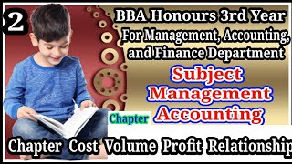 Management Accounting Chapter Cost Volume Profit Relationship Class 2