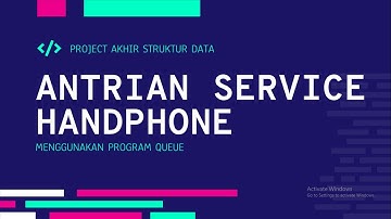 PROGRAM QUEUE | PROJECT AKHIR STRUKTUR DATA