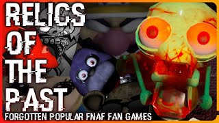 Relics of the Past | Forgotten Popular FNAF Fan Games