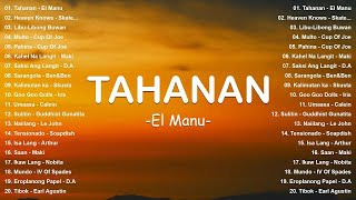 Tahanan - El Manu | Top Hits Philippines 2025 🎶 OPM Trending Mix | Best Tagalog Love Songs