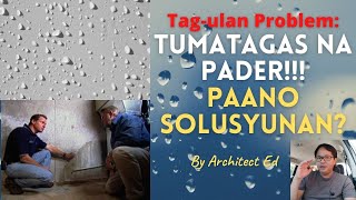 Tagulan Problem: Tumatagas na Pader!!! Paano Solusyunan?