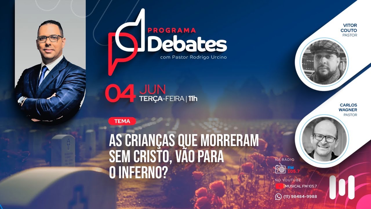 As crianças que morreram sem Cristo vão para o inferno? - Pr Vitor couto x Pr Carlos Wagner