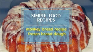monkey bread recipe frozen bread dough