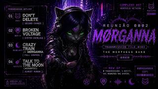 Complexo #47 | REUNIÃO 0002 MØRGANNA (EP)  - The Morpheus Band #rock #music #morpheus #complexo