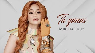 Miriam Cruz - Tú ganas (Official Audio) chords