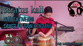 Seratus kali_cover by Rian kendang|| cipt safar kdi