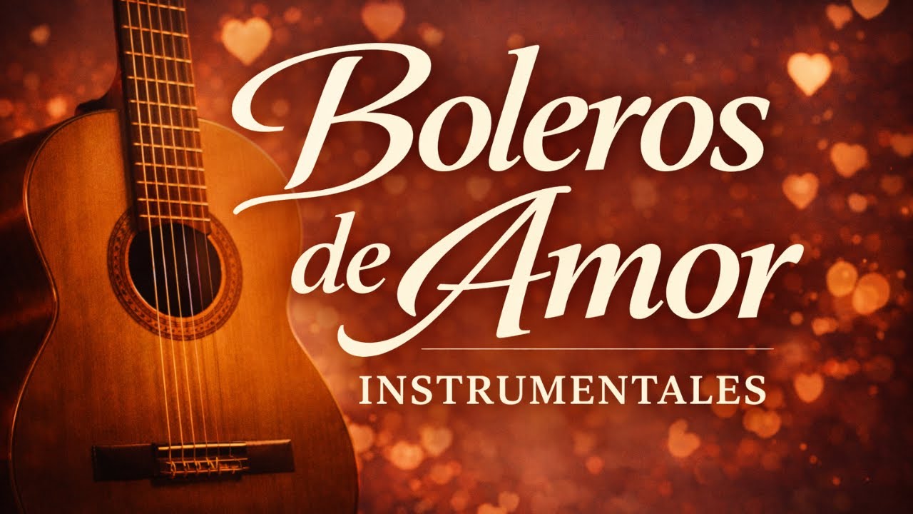Romantic Boleros from the 70s & 80s (Instrumental) Nostalgic Music
