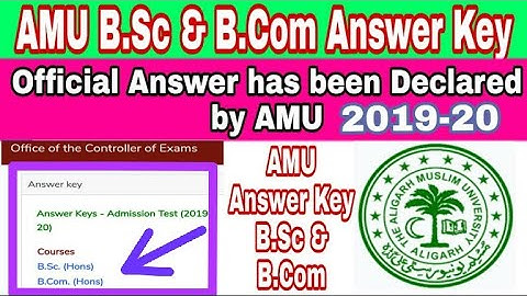 AMU B.Sc Answer Key ||AMU B.Sc & B.Com Answer Key 2019-20|| AMU Answer Key 201920