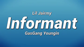 Lil Jairmy - Informant ft GasGang  (Lyrics)