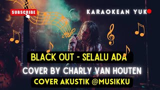 SELALU ADA KARAOKE COVER VERSI CHARLY VAN HOUTEN COVER AKUSTIK