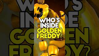 Who’s inside Golden Freddy? #fnaf