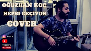 Oğuzhan Koç - Hepsi Geçiyor - Burak Gürbüz ( Cover )