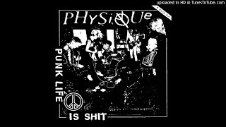 Physique - Punk Life Is Shit EP (2018 // Full Album)