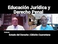 Educación Jurídica y Derecho Penal. Antonio Barrios | 🎙️ Estado del Derecho