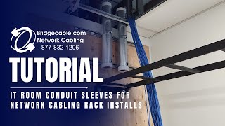 IT Room Conduit Sleeves for Network Data Cabling Racks Installs | CAT6 and Fiber Wiring Philadelphia