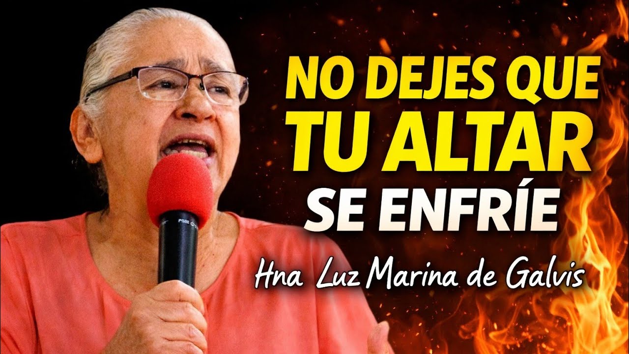 No dejes que tú altar se enfríe - Hna. Luz marina de galvis 
