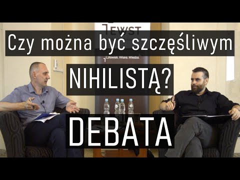 Debata "Czy można być szczęśliwym nihilistą?" Karol Fjałkowski vs. Łukasz Nysler