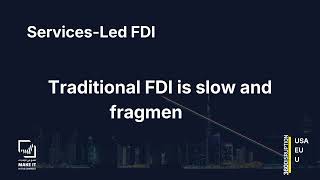 Services-Led FDI™ — From Capital to Execution