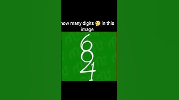 How many digits in this picture,1, 2,3,4,5,6,7,8,9,10#shorts🤔🤔😱😱