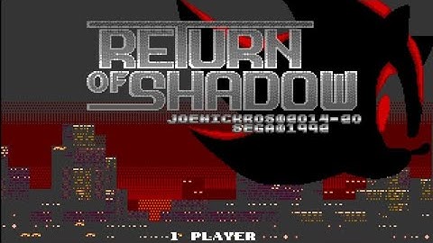 Return of Shadow (Final Uptade SHC2020) || Sonic Hack Roms 