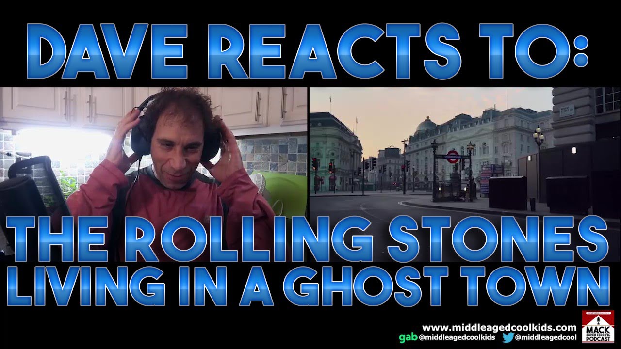 Dave's Reaction Rolling Stones Living In A Ghost Town [ Reaction