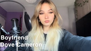 Boyfriend - Dove Cameron | Cover