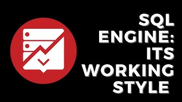 SQL Engine: Its Working Style | BRSSUG