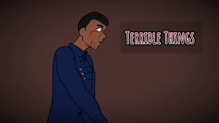 Terrible Things \/\/ Oc Animation