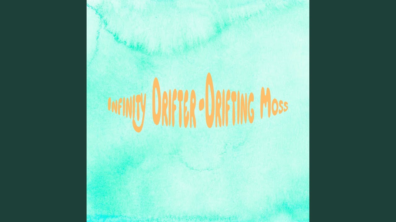 Guarda Drifting Moss su YouTube Guarda Drifting Moss su YouTube