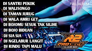 DJ FULL ALBUM LAGU SANTRI PEKOK || WALISONGO _ BY R2 PROJECT