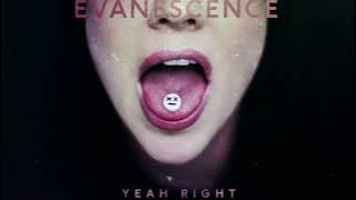 Evanescence - Yeah Right