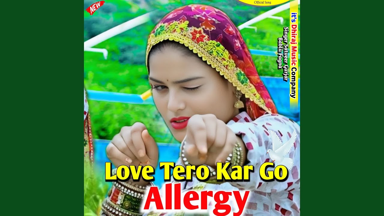 Love Tero Kar Go Allergy