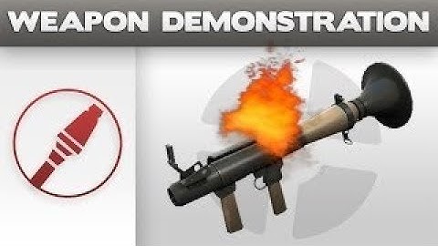 Weapon Demonstration: Valve Rocket Launcher