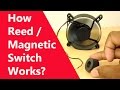 What is a Reed / Magnetic Switch? How Magnetic Switch Works? CPU Fan connected for testing...