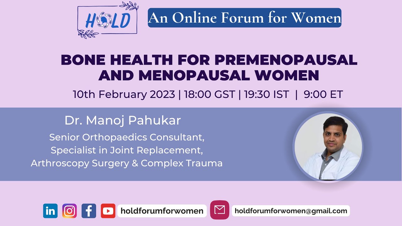 HOLD Bone Health for Premenopausal and Menopausal Women   Dr Manoj Part 2