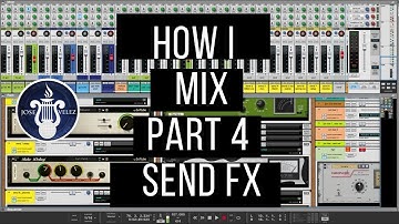 How I Mix / part 4 send Fx (Made in Reason 11)